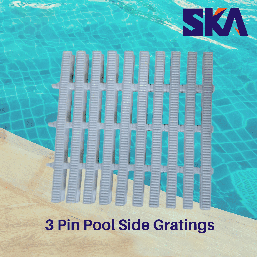 3 Pin Pool Side Gratings