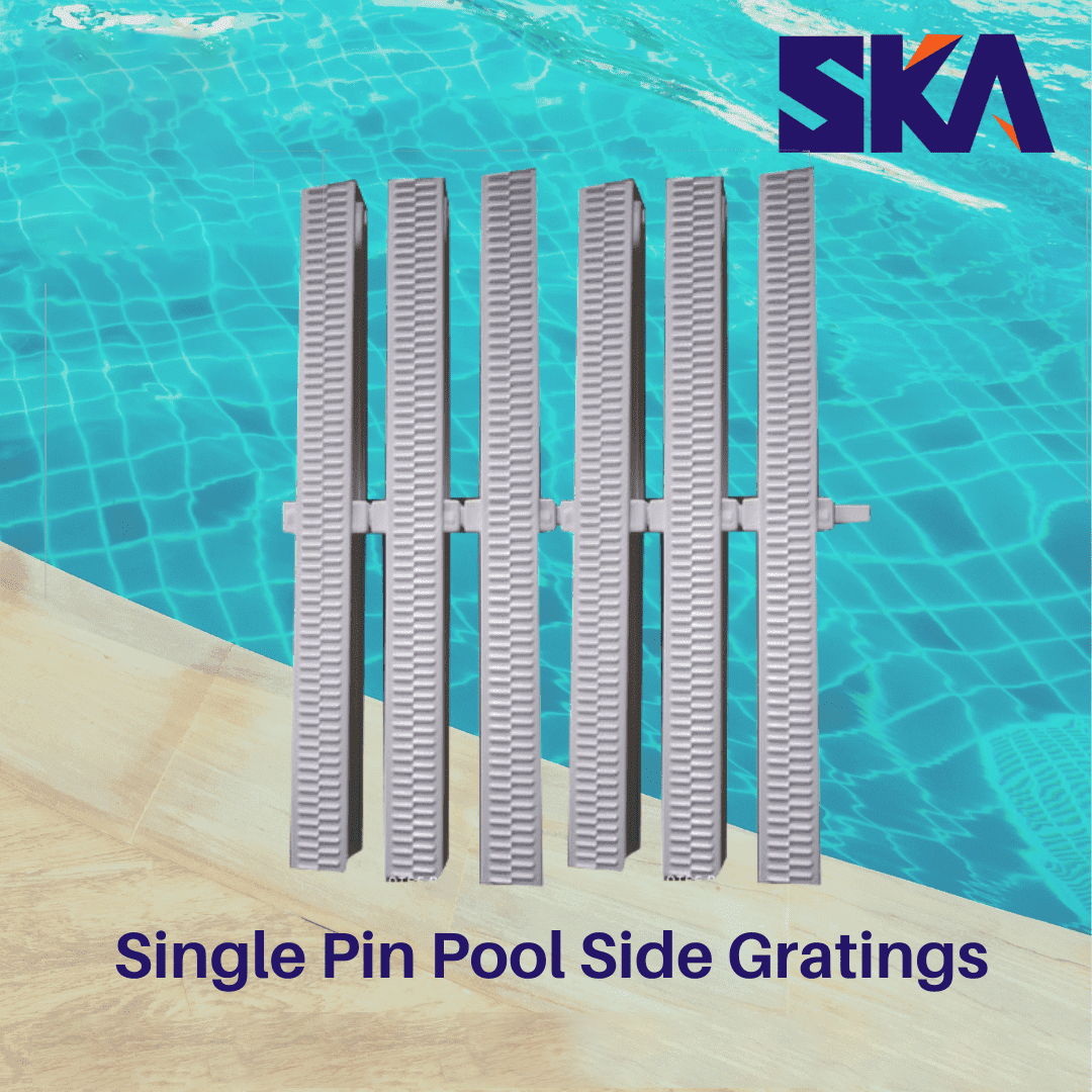 Single Pin Pool Side Gratings