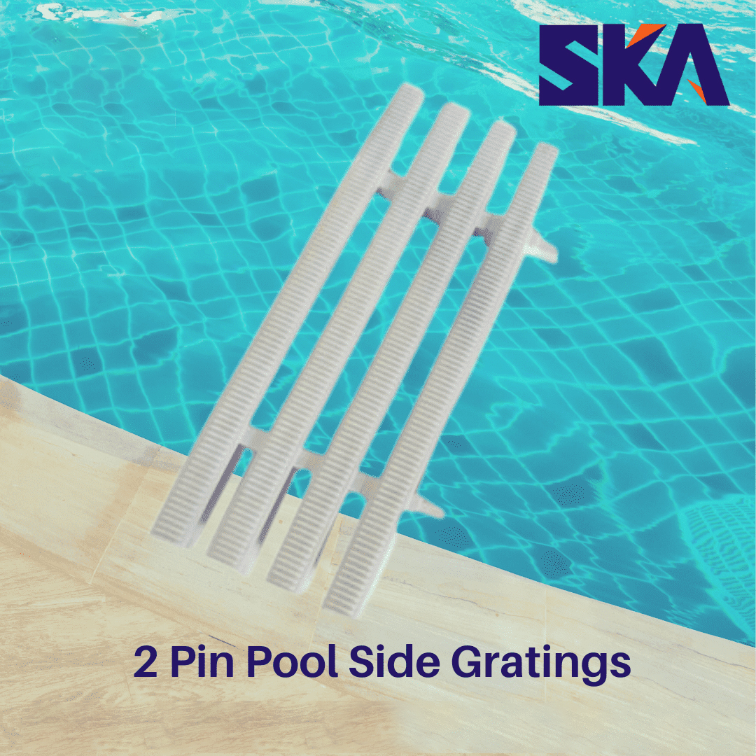 2 Pin Pool Side Gratings